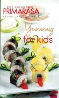 Seri Masak Femina Primarasa : Yummy For Kids