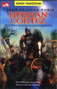 Tokoh Sejarah Dunia : Hernan Cortez