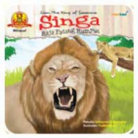 Seri Hewan Perkasa : Singa Raja Padang Rumput (Lion, The King Of Savanna)