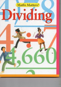 Maths Matters! 5 : Dividing