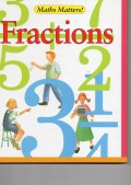 Maths Matters! 7 : Fractions