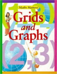 Maths Matters! 11 : Grids And Graphs