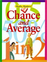 Maths Matters! 12 : Chance And Average