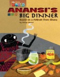 National Geographic Our World : Anansi'S Big Dinner (Based On A Folktale From Ghana)