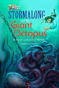 National Geographic Our World : Stormalong And The Giant Octopus (Based On An American Tall Tale)