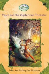 Disney Fairies : Fawn And The Mysterious Trickster (Fawn Dan Tukang Usil Misterius)