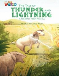 National Geographic Our World : The Tale Of Thunder And Lightning (A Folktale From Nigeria)