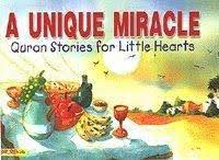 Quran Stories : A Unique Miracle