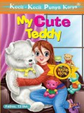 Kecil-Kecil Punya Karya : My Cute Teddy