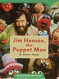 Houghton Mifflin : Jim Henson, The Puppet Man ( Lv E 1.2.9 )