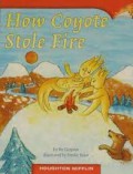 Houghton Mifflin : How Coyote Stole Fire ( Lv K 2.2.9)