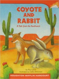 Houghton Mifflin : Coyote And Rabbit A Tale From The Southwest ( Lv M 2.5.24)