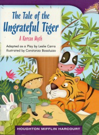 Houghton Mifflin Harcourt : The Tale Of The Ungrateful Tiger ( Lv M 3.4.19 )