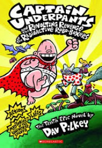 Captain Underpants And The Revolting Revenge Of The Radioactive Robo-Boxers