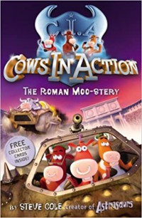 Cows In Action 3 : The Roman Moo-Stery