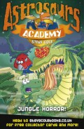 Astrosaurs Academy : Jungle Horror!