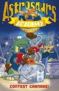 Astrosaurs Academy : Contest Carnage!
