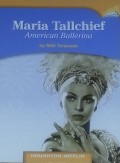 Houghton Mifflin : Maria Tallchief. American Ballerina ( Lv P 5.4.18 )