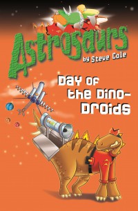 Astrosaurs : Day Of The Dino-Droids