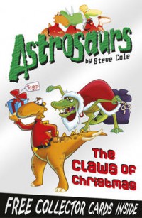 Astrosaurs : The Claws Of Christmas
