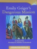 Houghton Mifflin : Emily Geiger'S Dangerous Mission( Lv T 5.3.13 )