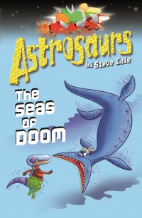 Astrosaurs 3 : The Seas Of Doom