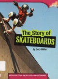 Houghton Mifflin Harcourt : The Story Of Skateboards ( Lv T 6.1.3 )