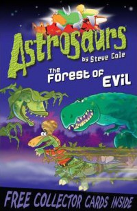 Astrosaurs 19 : The Forest Of Evil
