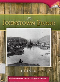 Houghton Mifflin Harcourt : The Johnstown Flood ( Lv T 6.3.11 )