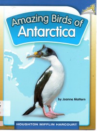 Houghton Mifflin Harcourt : Amazing Birds Of Antarctica ( Lv O 4.3.13 )