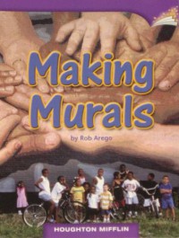 Houghton Mifflin : Making Murals ( Lv K 3.2.7 )