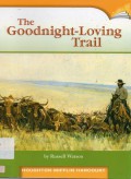 Houghton Mifflin Harcourt : The Goodnight-Loving Trail ( Lv U 5.5.23 )