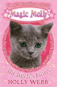 Magic Molly 1 : The Witch'S Kitten