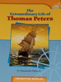 Houghton Mifflin : The Extraordinary Life Of Thomas Peters  ( Lv U 5.3.14 )