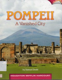 Houghton Mifflin Harcourt : Pompeii A Vanished City ( Lv W 6.3.11 )