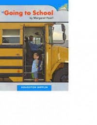 Houghton Mifflin  : Going To School (Lv B K.6.29)