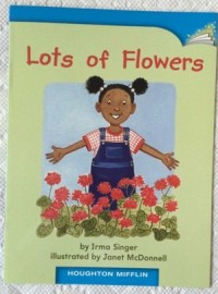 Houghton Mifflin  : Lots Of Flowers (Lv A K.3.13)