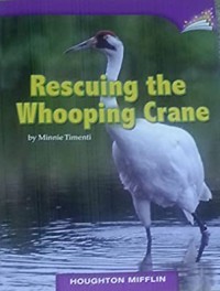 Houghton Mifflin  : Rescuing The Whooping Crane (Lv S 3.5.22)