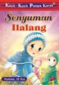 Kecil-Kecil Punya Karya : Senyuman Ilalang