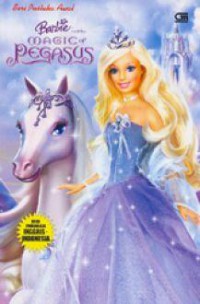 Seri Pustaka Awal : Barbie And The Magic Of Pegasus