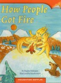 Houghton Mifflin : How People Got Fire (Lv K 2.2.9)