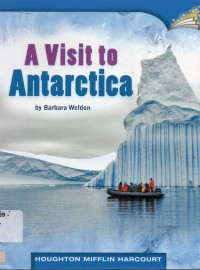 Houghton Mifflin Harcourt : A Visit To Antartica (Lv R 4.3.13)