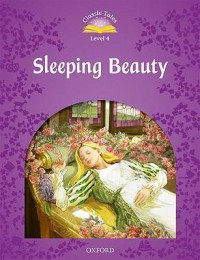 Classic Tales Level 4 : Sleeping Beauty