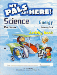 My Pals Are Here ! (Science) Activity P3/4 : Energy (2Nd Edition)