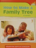 Houghton Mifflin Harcourt : How To Make A Family Tree (Lv N 2.1.2)