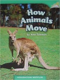 Houghton Mifflin : How Animals Move (Lv J 1.5.22)