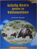 Houghton Mifflin : Grizzly Bears Return To Yellowstone (Lv S 5.2.10)