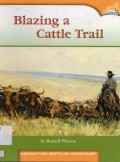 Houghton Mifflin Harcourt : Blazing A Cattle Trail (Lv T 5.5.23)