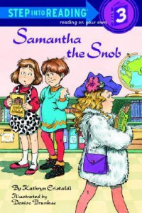 Step Into Reading (Lv. 3) : Samantha The Snob