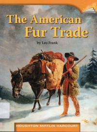 Houghton Mifflin Harcourt : The American Fur Trade (Lv V 5.5.25)